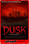 DUSK Posters